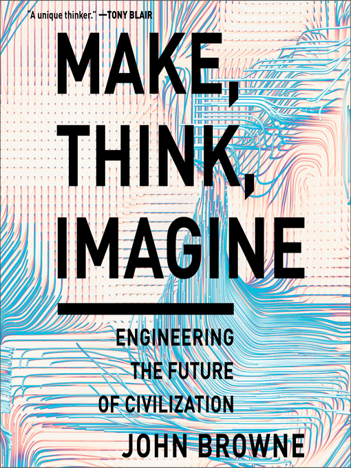 Title details for Make, Think, Imagine by John Browne - Available